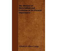 Friedrich Alber The History of Materialism and Criticism of Its Pres (Tascabile)