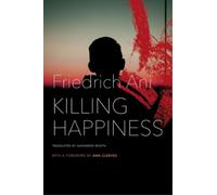 Friedrich Ani Killing Happiness (Copertina rigida) German List