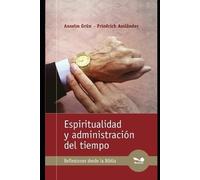 Friedrich Assländer Anselm G Espiritualidad y administración del tie (Tascabile)