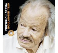 Friedrich Cerha Friedrich Cerha: Boulanger Trio (CD) Album