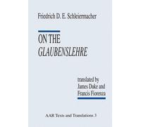 Friedrich D. E. Schleiermacher On the Glaubenslehre (Tascabile)