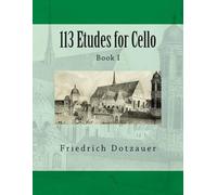 Friedrich Dotzauer 113 Etudes for Cello (Tascabile)