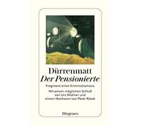 Friedrich Dürre Der Pensionierte: Fragment eines Kriminalromans (Kom (Tascabile)