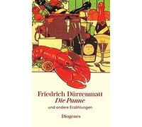 Friedrich Dürre Die Panne: und andere Erzählungen (diogenes d (Copertina rigida)