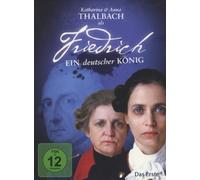 Friedrich - Ein deutscher König