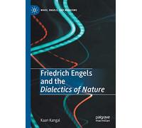 Friedrich Engels and the Dialectics of Nature – Macmillan