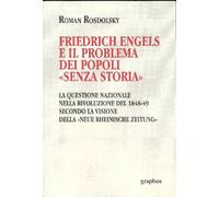 Friedrich Engels e il problema dei popoli "senza storia"