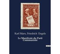 Friedrich Engels Karl Marx Le Manifeste du Parti Communiste (Tascabile)