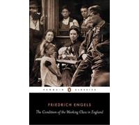 Friedrich Engels The Condition of the Working Class in England (Tascabile)