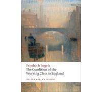 Friedrich Engels The Condition of the Working Class in England (Tascabile)