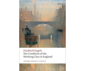 Friedrich Engels The Condition of the Working Class in England (Tascabile)