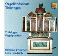 Friedrich,Felix - Musik Im Bachhaus: Thüringer Orgelpositive