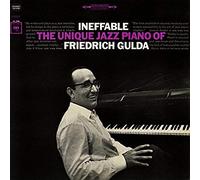 Friedrich Gulda – Ineffable. The Unique Jazz Piano of Friedrich Guld – Proper