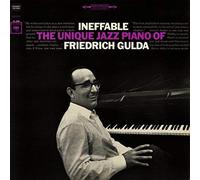 Friedrich Gulda Ineffable: The Unique Jazz Piano of Friedrich Gulda (CD)