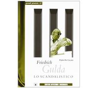 Friedrich Gulda. Lo scandalistico