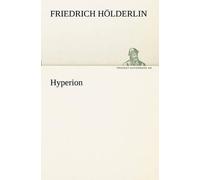Friedrich H Lderlin Friedrich Holderlin Hyperion (Tascabile)