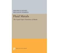 Friedrich Hensel William W. Warren Fluid Metals (Tascabile)
