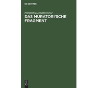 Friedrich Hermann Hesse Das Muratori'sche Fragment (Copertina rigida)