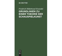 Friedrich Hildebrand Grundlinien Zu Einer Theorie Der Schaus (Copertina rigida)