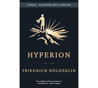 Friedrich Hölderlin - Hyperion: LesBar - weil Klassiker nicht kompliziert sein müssen.