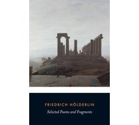 Friedrich Hölderlin Selected Poems and Fragments (Tascabile)