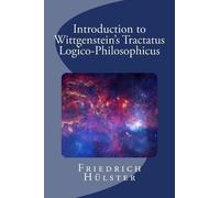 Friedrich Hülst Introduction to Wittgenstein's Tractatus Logico-Phil (Tascabile)
