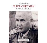 Friedrich Jeckeln. Il boia del Baltico