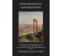 Friedrich Julius Stahl Philosophical Foundations (Tascabile)