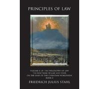 Friedrich Julius Stahl Principles of Law (Tascabile)