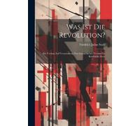 Friedrich Julius Stahl Was ist die Revolution? (Tascabile)