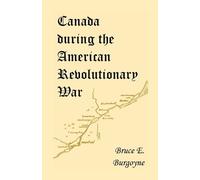 Friedrich Julius Von Papet Bruce Canada During the American Revolut (Tascabile)