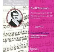 Friedrich Kalkbrenner Piano Concertos Nos. 1 and 4 (Shelley, Tasmanian So) (CD)