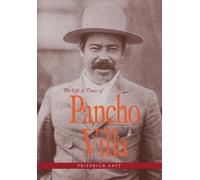 Friedrich Katz The Life and Times of Pancho Villa (Tascabile)