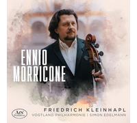 Friedrich Kleinhapl; Vogtland Philharmonie; Simon Edelmann - Ennio Morricone for Cello and Orchestra