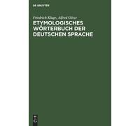 Friedrich Kluge Alfr Etymologisches Wörterbuch der deutschen (Copertina rigida)