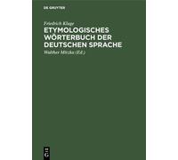 Friedrich Kluge Etymologisches Wörterbuch der deutschen Sprac (Copertina rigida)