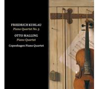 Friedrich Kuhla Friedrich Kuhlau: Piano Quartet No. 3/Otto Malling: Piano Q (CD)