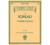 Friedrich Kuhlau Kuhlau - Complete Sonatinas for Piano (Tascabile)
