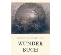 Friedrich Laun Johann August Apel Friedrich de Wunderbuch - Drei Bän (Tascabile)
