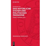 Friedrich List Das Natürliche System Der Politischen Ökonomie (Copertina rigida)