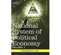 Friedrich List National System of Political Economy - Volume (Copertina rigida)