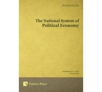 Friedrich List The National System of Political Economy (Copertina rigida)