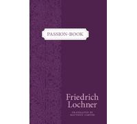 Friedrich Lochner Passion-Book (Copertina rigida)