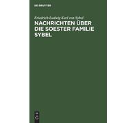 Friedrich Ludwig Karl Vo Nachrichten Über Die Soester Famili (Copertina rigida)