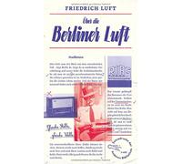 Friedrich Luft Wilfried Über die Berliner Luft: Feuilletons ( (Copertina rigida)