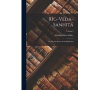 Friedrich Max Müller Rig-Veda-Sanhita (Copertina rigida)