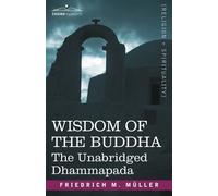 Friedrich Maximilian Muller Friedrich Max Mller Wisdom of the Buddha (Tascabile)