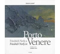 Friedrich Nerly a Portovenere. Estate 1828. Ediz. italiana e tedesca