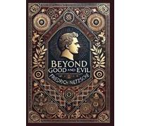Friedrich Nietz Beyond Good and Evil (Collector's Edition) (L (Copertina rigida)