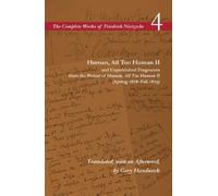 Friedrich Nietz Human, All Too Human II / Unpublished Fragments from (Tascabile)
